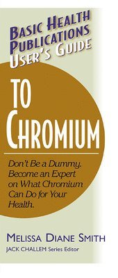 Melissa Smith - User'S Guide to Chromium, Häftad