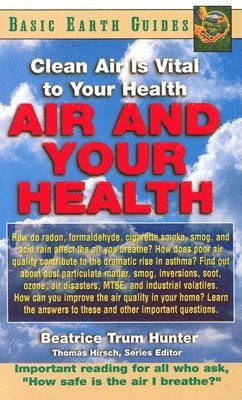 Beatrice Trum Hunter - Air and Your Health Air and Your Health, Häftad