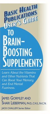 bokomslag Basic Health Publications User's Guide to Brain-boosting Supplements