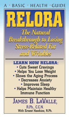 bokomslag Relora: The Natural Breakthrough to Losing Stress-Related Fat and Wrinkles