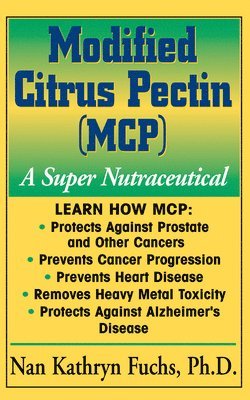 Nan Kathryn Fuchs - Modified Citrus Pectin, Häftad