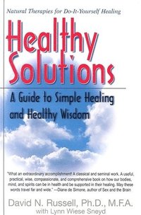 bokomslag Healthy Solutions: A Guide to Simple Healing and Healthy Wisdom