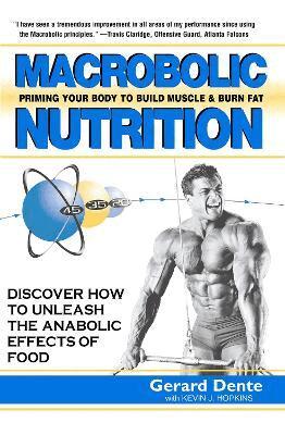 Kevin J. Hopkins, Gerard Dente - Macrobolic Nutrition, Häftad