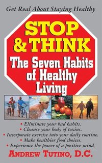 bokomslag Stop & Think: The Seven Habits of Healthy Living