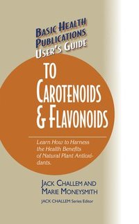 bokomslag User's Guide to Carotenoids & Flavonoids