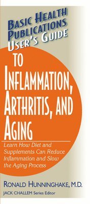 bokomslag User's Guide to Inflammation, Arthritis, and Aging