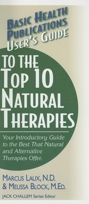 bokomslag User's Guide to the Top Natural Therapies