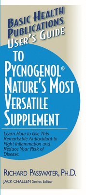 bokomslag User's Guide to Pycnogenol