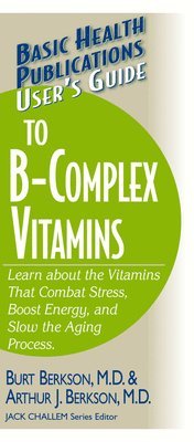 bokomslag User's Guide to the B-Complex Vitamins