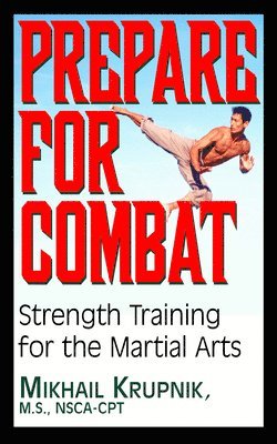 bokomslag Prepare for Combat: Strength Training for the Martial Arts