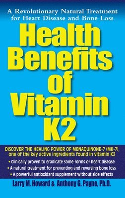 Anthony Payne, Larry Howard - Health Benefits of Vitamin Mk7, Häftad