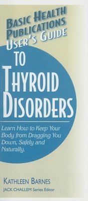 bokomslag User's Guide to Thyroid Disorders