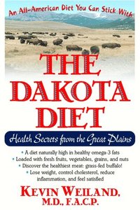 bokomslag The Dakota Diet: Health Secrets from the Great Plains