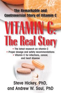 bokomslag Vitamin C: The Real Story