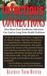 bokomslag Infectious Connections: How Short-Term Foodborne Infections Can Lead to Long-Term Health Problems