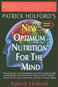 bokomslag New Optimum Nutrition for the Mind