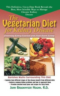 bokomslag The Vegetarian Diet for Kidney Disease: Preserving Kidney Function with Plant-Based Eating