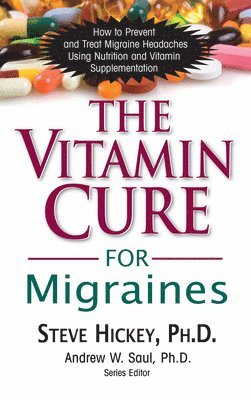 The Vitamin Cure for Migraines 1