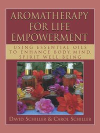 bokomslag Aromatherapy for Life Empowerment