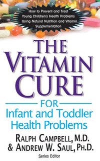 bokomslag Vitamin Cure for Infant and Toddler Health Problems