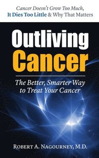 bokomslag Outliving Cancer