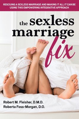 bokomslag Marriage: the Sexless Alternative and How to Fix it