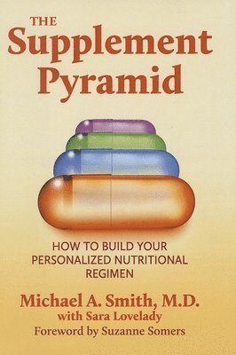 Michael A. Smith, M.D. Smith, Michael A. - Supplement Pyramid, Inbunden