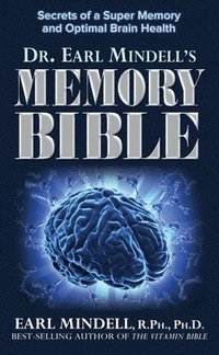 bokomslag Dr. Earl Mindell's Memory Bible