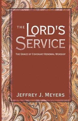 Jeffrey J Meyers, Jeffrey J. Meyers, J Meyers, Jeffrey - Lord's Service, Häftad