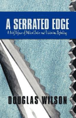 Douglas Wilson - Serrated Edge, Häftad