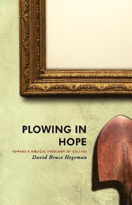 Plowing in Hope 1