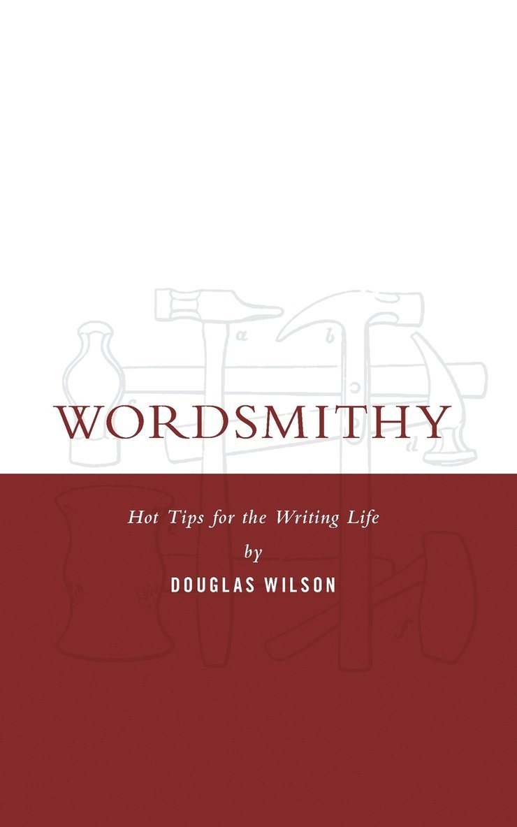 Douglas Wilson, Douglas, Wilson - Wordsmithy, Häftad