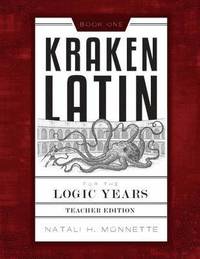bokomslag Kraken Latin for the Logic Years 1 Teacher Edition