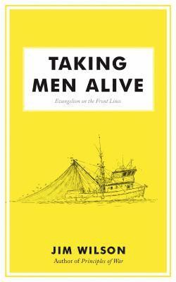 Taking Men Alive 1