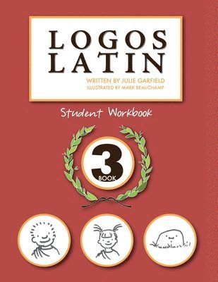 bokomslag Logos Latin 3 Student Workbook