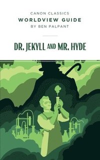 bokomslag Worldview Guide for Dr. Jekyll and Mr. Hyde