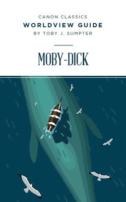 Worldview Guide for Moby-Dick 1