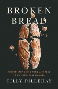 bokomslag Broken Bread
