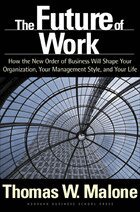 Thomas W. Malone - Future of Work, Inbunden