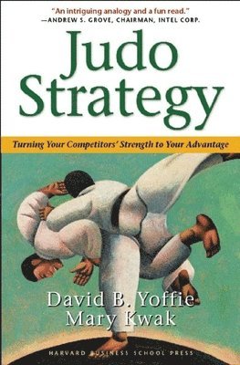 David B. Yoffie, Mary Kwak, David B Yoffie - Judo Strategy, Häftad