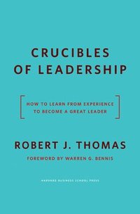 bokomslag Crucibles of Leadership