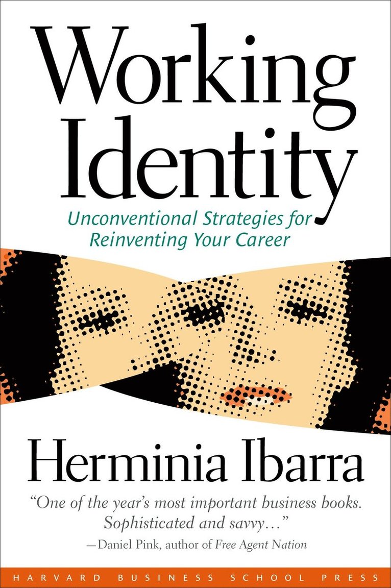 Herminia Ibarra - Working Identity, Häftad