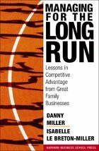 Danny Miller, Isabelle Le Breton-Miller - Managing For The Long Run, Inbunden