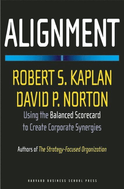 Robert S. Kaplan, David P. Norton, Robert S Kaplan, David P Norton - Alignment, Inbunden