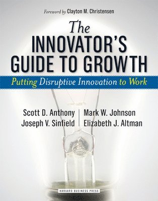 The Innovator's Guide to Growth 1