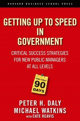 The First 90 Days in Government 1