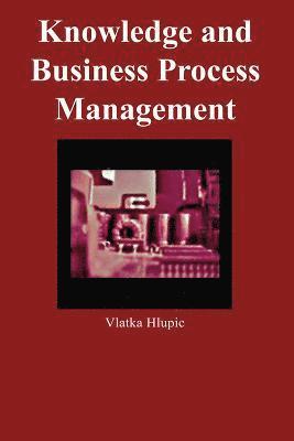 Knowledge and Business Process Management 1