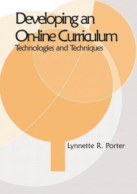 Developing an Online Educational Curriculum: Technologies and Techniques