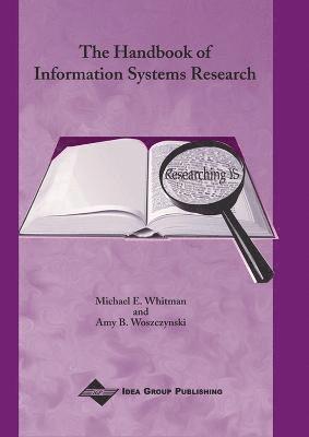 Michael Whitman, Amy Woszczynski, Michael E. Whiman, Amy B. Woszczynski - Handbook of Information Systems Research, Inbunden