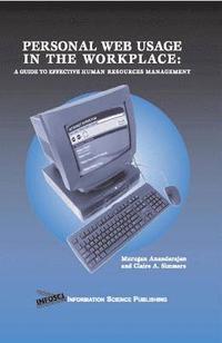 bokomslag Personal Web Usage in the Workplace: A Guide to Effective Human Resources Management